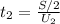 t _{2}= \frac{S/2}{U _{2} }