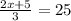 \frac{2x+5}{3}= 25