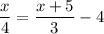 \displaystyle\frac{x}{4}=\frac{x+5}{3}-4