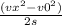 \frac{(vx^{2} - v0^{2})}{2s}