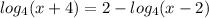 log_4(x+4)=2-log_4(x-2)