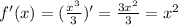 f'(x)=( \frac{x^3}{3})'= \frac{3x^2}{3}=x^2