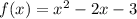 f(x)=x^2-2x-3