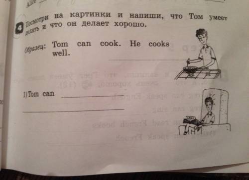 Что том умеет делать а что он делает хорошо tom can cook he cooks well