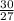 \frac{30}{27}