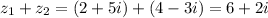 z_1+z_2 = (2+5i)+(4-3i)=6+2i