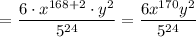 $=\frac{6\cdot x^{168+2}\cdot y^2}{5^{24}} =\frac{6x^{170}y^2}{5^{24}}