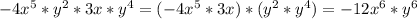 -4x^5*y^2*3x*y^4 = (-4x^5 *3x)*( y^2*y^4) = -12 x^{6} * y^{6}