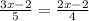 \frac{3x-2}{5} = \frac{2x-2}{4}