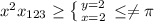 x^{2} x_{123} \geq \left \{ {{y=2} \atop {x=2}} \right. \leq \neq \pi