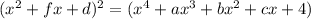 (x^2+fx+d)^2 = (x^4+ax^3+bx^2+cx+4)