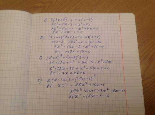 Уравнение к виду ax²+bx+c=0 1.x(3x+5)-1=x(x-4) 2.(7x-1)(2+x)=(x-4)(x+4) 3.(6+x)²=(x-2)(3-x) 4.x(8-3x