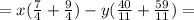 =x( \frac{7}{4} + \frac{9}{4} ) -y( \frac{40}{11}+ \frac{59}{11} ) =