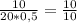 \frac{10}{20*0,5} = \frac{10}{10}