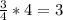 \frac{3}{4} * 4 = 3