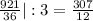 \frac{921}{36}|:3 = \frac{307}{12}