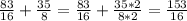 \frac{83}{16} + \frac{35}{8} = \frac{83}{16} + \frac{35*2}{8*2} = \frac{153}{16}