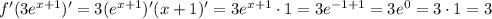 f'(3e^{x+1})'=3(e^{x+1})'(x+1)'=3e^{x+1} \cdot1=3e^{-1+1}=3e^0=3 \cdot 1=3