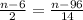 \frac{n-6}{2}= \frac{n-96}{14}