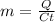 m= \frac{Q}{Ct}