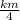 \frac{km}{4}