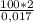 \frac{100 * 2}{0,017}