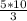 \frac{5*10}{3}