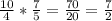 \frac{10}{4} * \frac{7}{5}= \frac{70}{20} = \frac{7}{2} &#10;