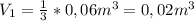 V_1= \frac{1}{3}*0,06m^3=0,02m^3