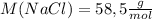 M(NaCl)=58,5 \frac{g}{mol}