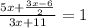 \frac{5x+\frac{3x-6}{2}}{3x+11}=1