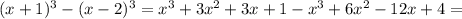 (x+1)^{3}-(x-2)^3= x^3+3x^2+3x+1-x^3+6x^2-12x+4=