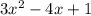 3x^{2} -4x+1