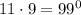 11\cdot9=99^0