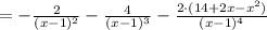 =-\frac{2}{(x-1)^2}-\frac{4}{(x-1)^3}-\frac{2\cdot (14+2x-x^2)}{(x-1)^4}