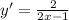 y'=\frac{2}{2x-1}