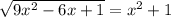 \sqrt{9x^2-6x+1}=x^2+1