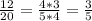 \frac{12}{20}= \frac{4*3}{5*4}= \frac{3}{5}