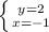 \left \{ {{y=2} \atop {x=-1}} \right.