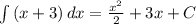 \int {(x+3)} \, dx = \frac{x^2}{2}+3x+C