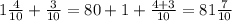 1 \frac{4}{10}+ \frac{3}{10} =80+1 + \frac{4+3}{10} =81 \frac{7}{10}