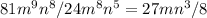 81m^9n^8/24m^8n^5=27mn^3/8