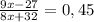 \frac{9x-27}{8x+32} =0,45