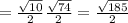 =\frac{ \sqrt{10}}{2}\frac{ \sqrt{74}}{2}=\frac{ \sqrt{185}}{2}