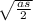 \sqrt{ \frac{as}{2} }