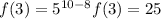 f(3)= 5^{10-8} &#10;f(3)=25