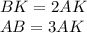 BK=2AK\\AB=3AK