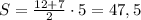 S= \frac{12+7}{2}\cdot5=47,5