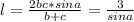 l = \frac{2bc*sina}{b+c} = \frac{3}{sina}