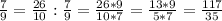 \frac{7}{9} = \frac{26}{10} : \frac{7}{9} = \frac{26*9}{10*7} = \frac{13*9}{5*7} = \frac{117}{35}